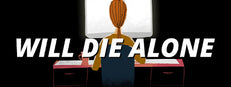 Will Die Alone