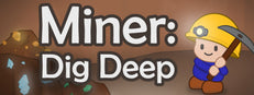 Miner: Dig Deep