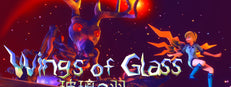 Wings of Glass 玻璃の羽