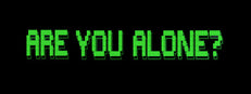 Are You Alone?