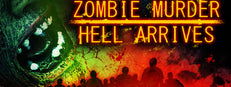 Zombie Murder Hell Arrives