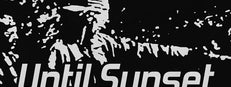 Until Sunset