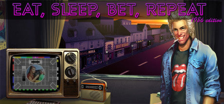 Eat, Sleep, Bet, Repeat