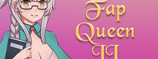 Fap Queen 2