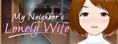 My Neighbor's Lonely Wife