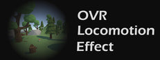 OVR Locomotion Effect : Anti-VR Sickness