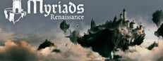 Myriads: Renaissance