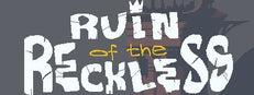 Ruin of the Reckless