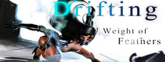 《Drifting : Weight of Feathers》