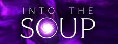 Into The Soup