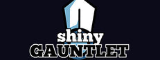 Shiny Gauntlet