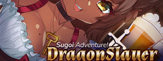 Sugoi Adventure! DragonSlayer
