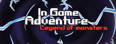 In Game Adventure: Legend of Monsters