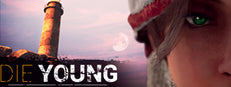 Die Young: Prologue