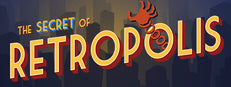 The Secret of Retropolis