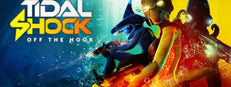 Tidal Shock: Off The Hook