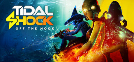 Tidal Shock: Off The Hook