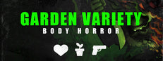 Garden Variety Body Horror - Rare Import
