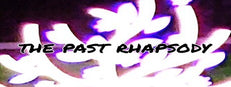 The Past Rhapsody