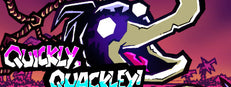 Quickly, Quackley!