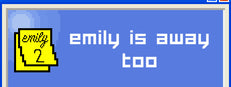 Emily is Away Too