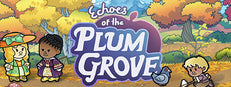 Echoes of the Plum Grove
