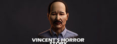 Vincent's Horror Story