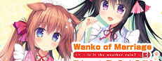 Wanko of Marriage ~Welcome to The Dog's Tail!~